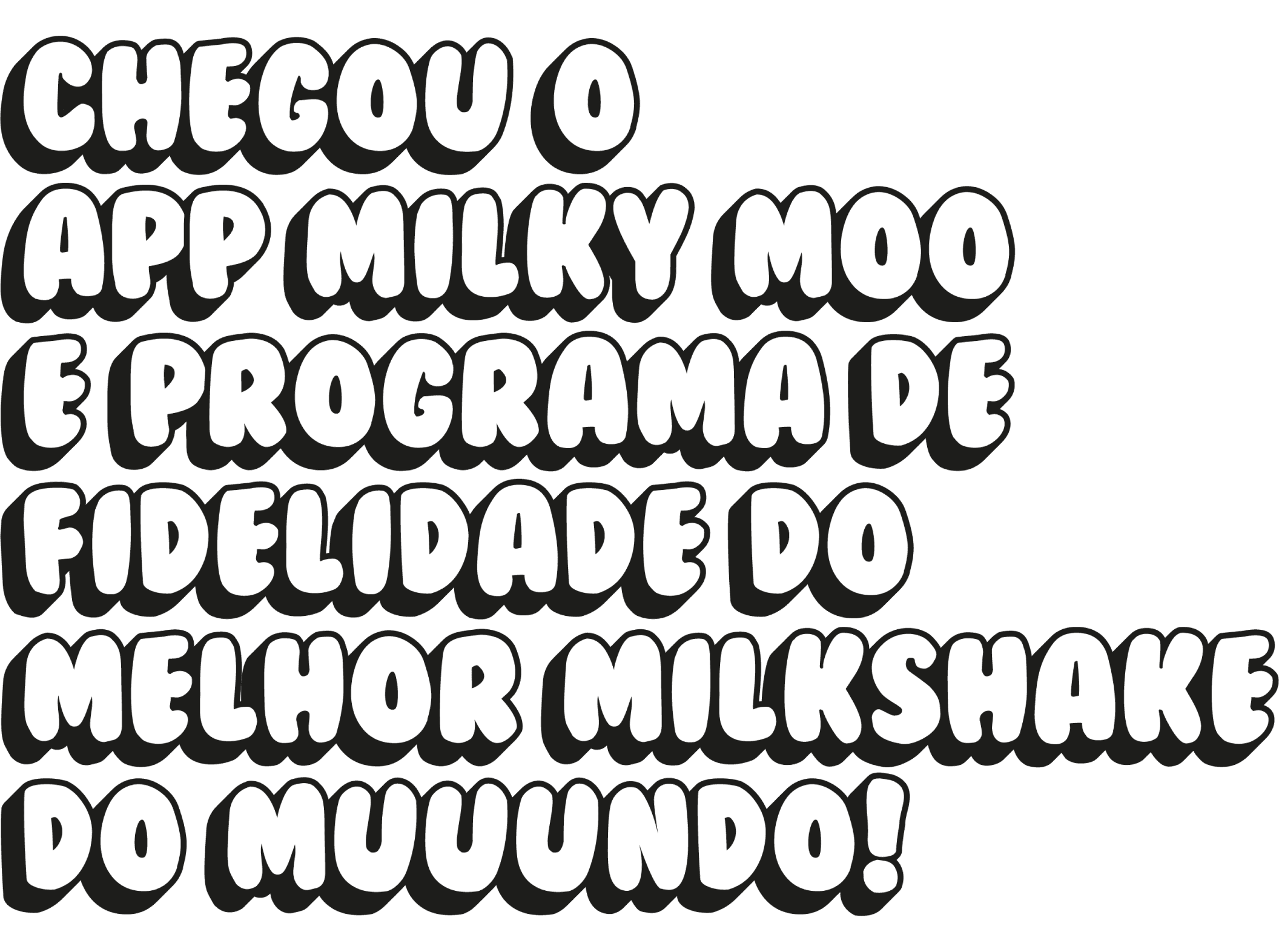 Vem aí o app milky moo e programa de fidelidade do melhor milkshake do muuundo!